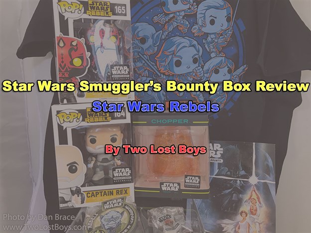 Star Wars Smuggler's Bounty Box Review - Star Wars Rebels